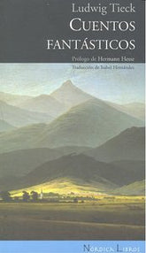 CUENTOS FANTASTICOS | Tieck,ludwig | 9788492683079 (Nordica)